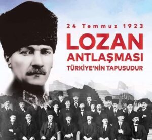 20250724_122117-300x276 Lozan Barış Antlaşması'nın 102. Yıl Dönümü Ulusal Gururla Kutlandı